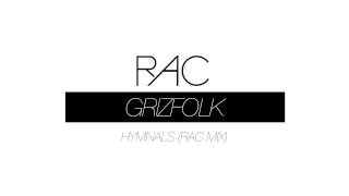 Grizfolk - Hymnals (RAC Mix)