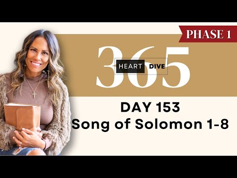 Day 153 Song of Solomon 1-8 | Daily One Year Bible Study | Audio Bible Reading with Commentary