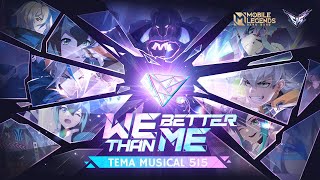 Download lagu WE BETTER THAN ME-515 Tema Musical | 515 M-World | Mobile Legends: Bang Bang mp3