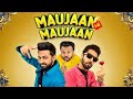 Maujaan Hi Maujaan Full Movie Gippy Grewal Binnu Dhillon Latest Punjabi Movie 2026 Humble
