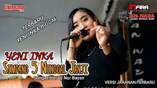 Download lagu Yeni Inka - Simpang Limo Ninggal Janji (Cipt Nur Bayan)GGM live Terbaru | An -Nada Audio mp3 Download lagu Yeni Inka - Simpang Limo Ninggal Janji (Cipt Nur Bayan)GGM live Terbaru | An -Nada Audio mp3