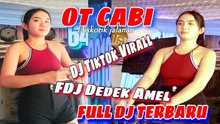 Download lagu OT CABI ‼️ FULL DJ TERBARU ‼️ FDJ DEDEK AMEL ‼️DJ VIRAL ‼️ MIX DJ SUATU HARI mp3 Download lagu OT CABI ‼️ FULL DJ TERBARU ‼️ FDJ DEDEK AMEL ‼️DJ VIRAL ‼️ MIX DJ SUATU HARI mp3