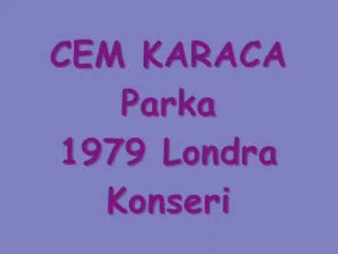 Cem Karaca - Parka (1979 Londra Konser Kaydı)