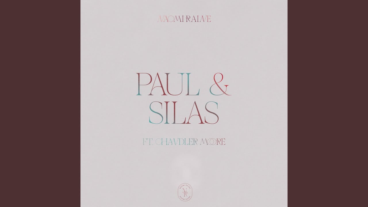 Naomi Raine - Paul & Silas (At Midnight) (ft. Chandler Moore) (Audio ...