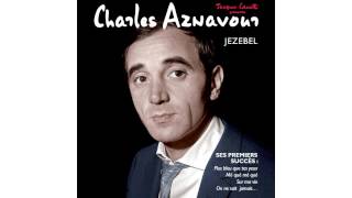 Charles Aznavour - On Ne Sait Jamais
