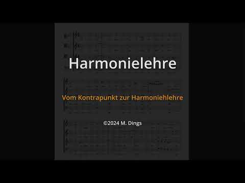 Harmonielehre 001 Vom Kontrapunkt zur Harmonielehre