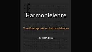 Harmonielehre 001 Vom Kontrapunkt zur Harmonielehre