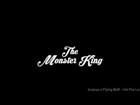 Iccarus x Flying Buff - Vai Pra La