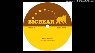 Big Bear 002 - MMM ZAGA ZAGA
