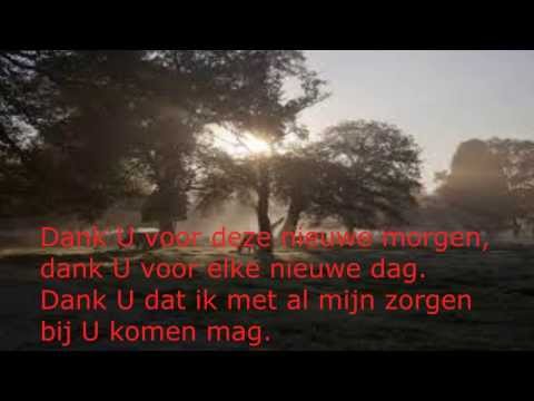 Dank U voor deze nieuwe morgen
