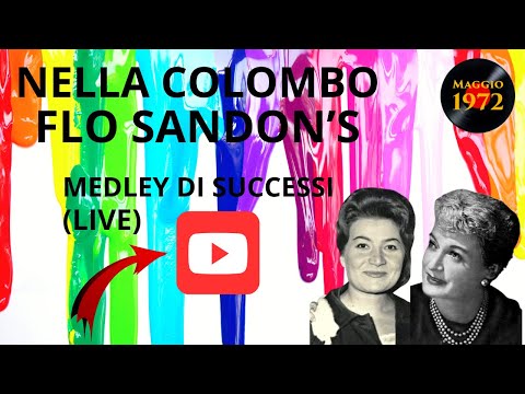 Nella Colombo e Flo Sandon's