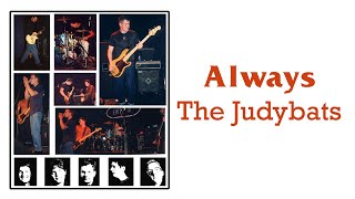 The Judybats - Always