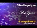 Silva Hagobyan - De Gna (C-rouge Remix) 
