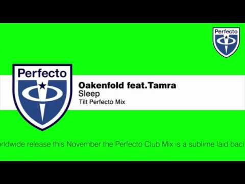 Oakenfold feat. Tamra - Sleep (Tilt Perfecto Mix).mp4