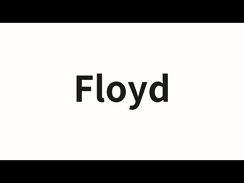 How to pronounce Floyd | Floyd (FLOYD in Chinese)