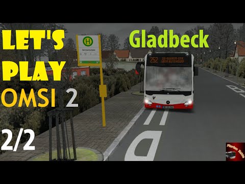 OMSI 2- Add-on Projekt Gladbeck Linie 252 im C2 (2/2) - Let's Play Omsi 2 [#157]