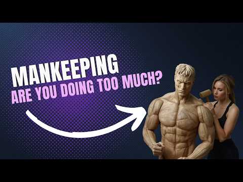 Mankeeping: Are You Doing Too Much For a Low-Effort Man?