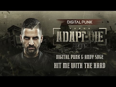 Digital Punk & ANDY SVGE - Hit Me With The Hard