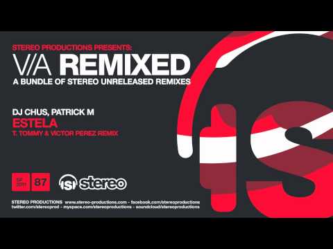 DJ Chus, Patrick M - Estela (T. Tommy & Victor Perez Remix)