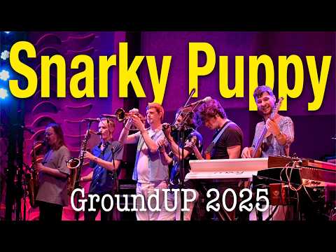 Snarky Puppy - GroundUP 2025