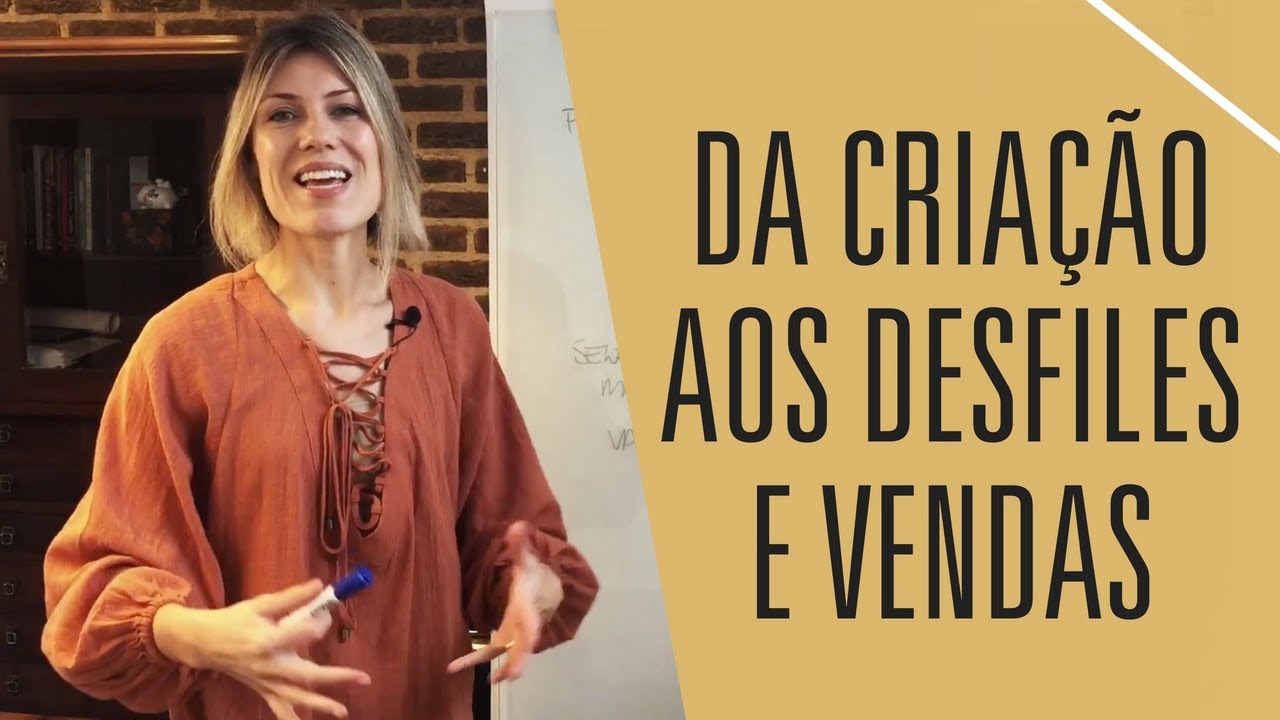 Da Criação Aos Desfiles À Venda: Como Nasce Uma Coleção de Moda [Andressa Responde] Negócios de Moda