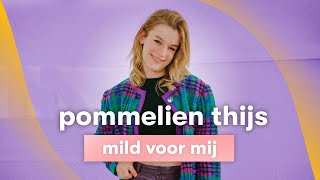 Musik-Video-Miniaturansicht zu Mild Voor Mij Songtext von Pommelien Thijs