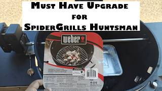 How to get more space inside Spider Grills Huntsman?