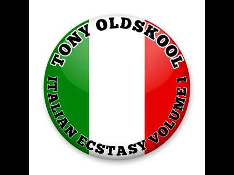 Tony Oldskool - Italian Ecstasy Vol 1