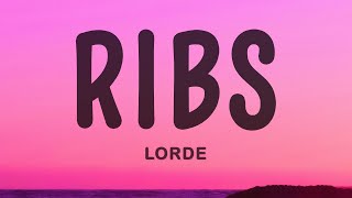 Lorde - Ribs