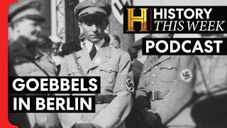 Surviving the Mad Propagandist of Nazi Berlin (Part 1) | HISTORY This Week