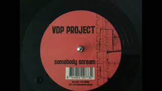 VDP Project – Somebody Scream (Trance Mix)