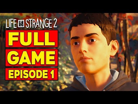 Life is Strange 2 Full Gameplay Walkthrough Part 1 No Commentary (Episode 1 Full Game Movie)