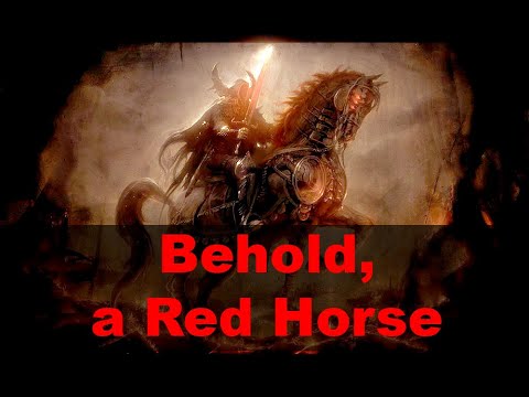 Behold, a Red Horse!