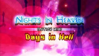 Nights in Heaven - Days in Hell ( Lution Mix ) | Missing Heart