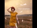 Paper Aeroplanes - Lost 