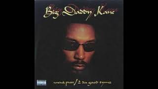 Big Daddy Kane - 2 Da Good Tymz (remix)