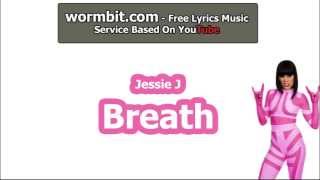 Jessie J - Breathe (Official Audio)