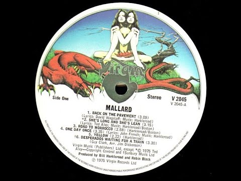 MALLARD - SHE IS LONG AND SHE IS LEAN /BACK ON THE PAVEMENT - U.S. UNDERGROUND - 1973