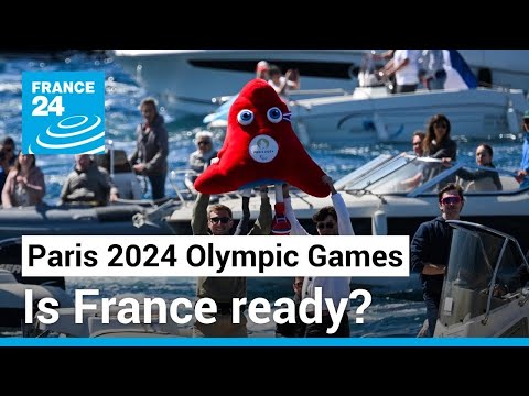 Paris 2024 Olympic Games: Is France ready?