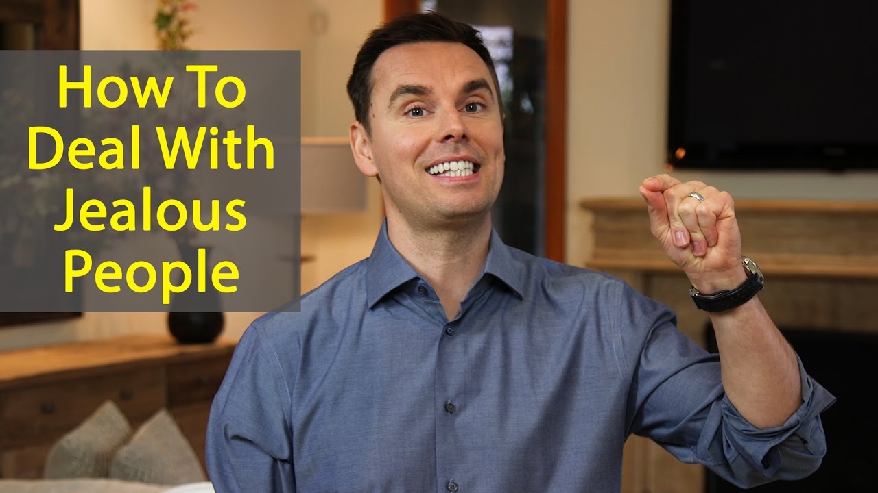 How to Deal with Jealous People