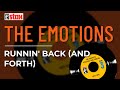 The Emotions - Runnin' Back (And Forth) (Official Audio)