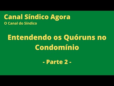 Entendendo os Quóruns nos Condomínios Parte 2