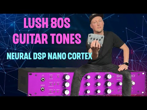Massive 80s Guitar Tones | I Captured Soldano X88IR Into Neural DSP Nano Cortex