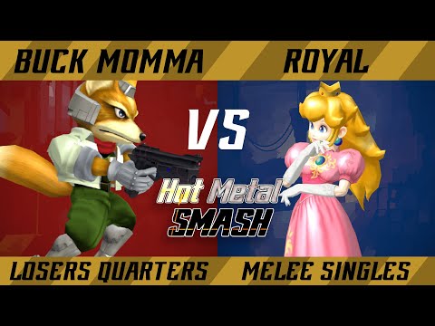 Hot Metal Smash #13 Losers Quarters - Buck Momma (Fox) vs. Royal (Peach) - SSBM