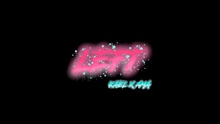 Left - Kael, Ama (Official Music Video)