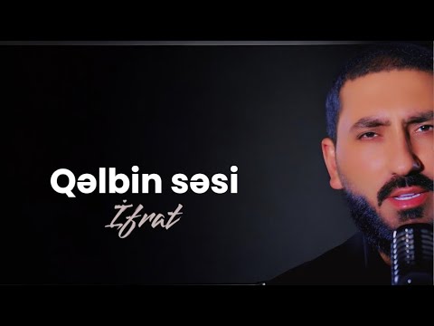 İfrat - QƏLBİN SƏSİ mp3 yukle - mp3.DINAMIK.az İfrat - QƏLBİN SƏSİ mp3 yukle - mp3.DINAMIK.az