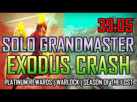 Solo Grandmaster Nightfall - Exodus Crash on Warlock in 39 minutes (No Cheese, Platinum Rewards)