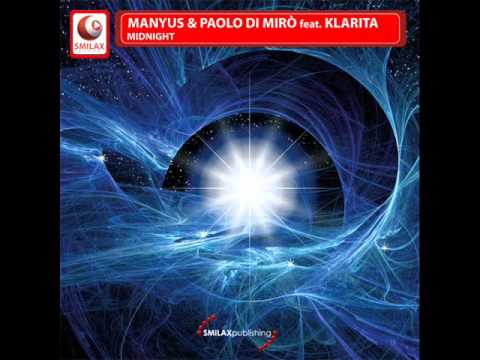 MIDNIGHT - Manyus & Paolo Di Mirò feat. Klarita
