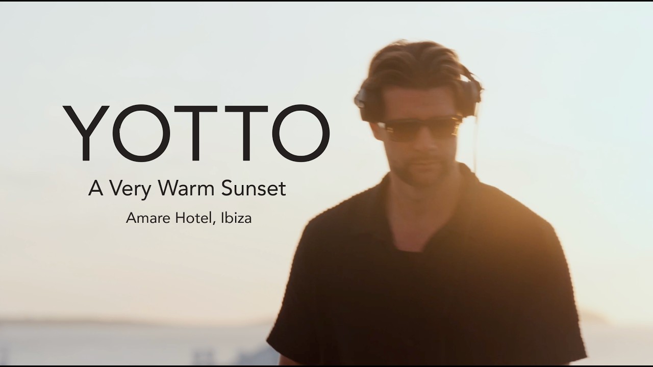 Yotto - Live @ Amare Beach Hotel, Ibiza 2026