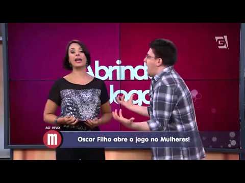 Mulheres - Abrindo o jogo: Oscar Filho (26/08/2015)